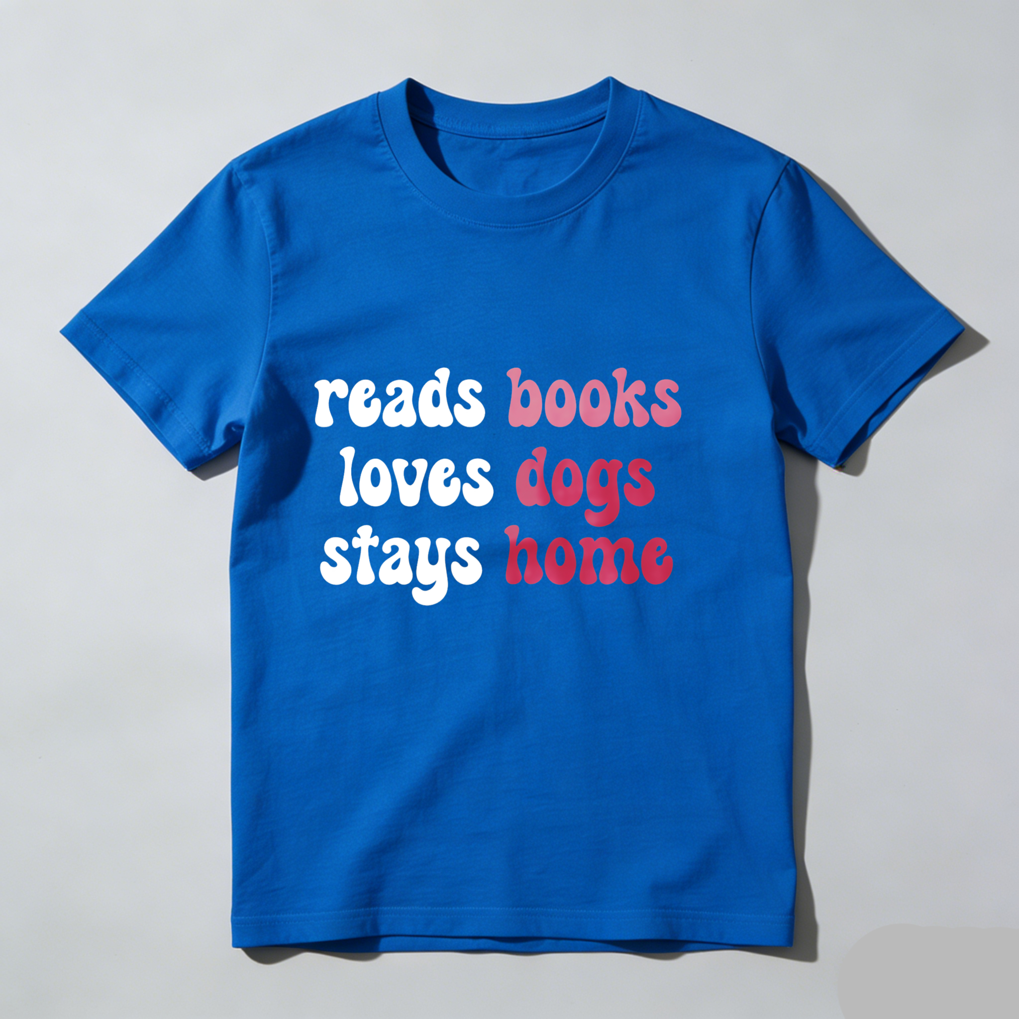 Dorawear™ Reads Books Loves Dogs Stays Home T Shirt
