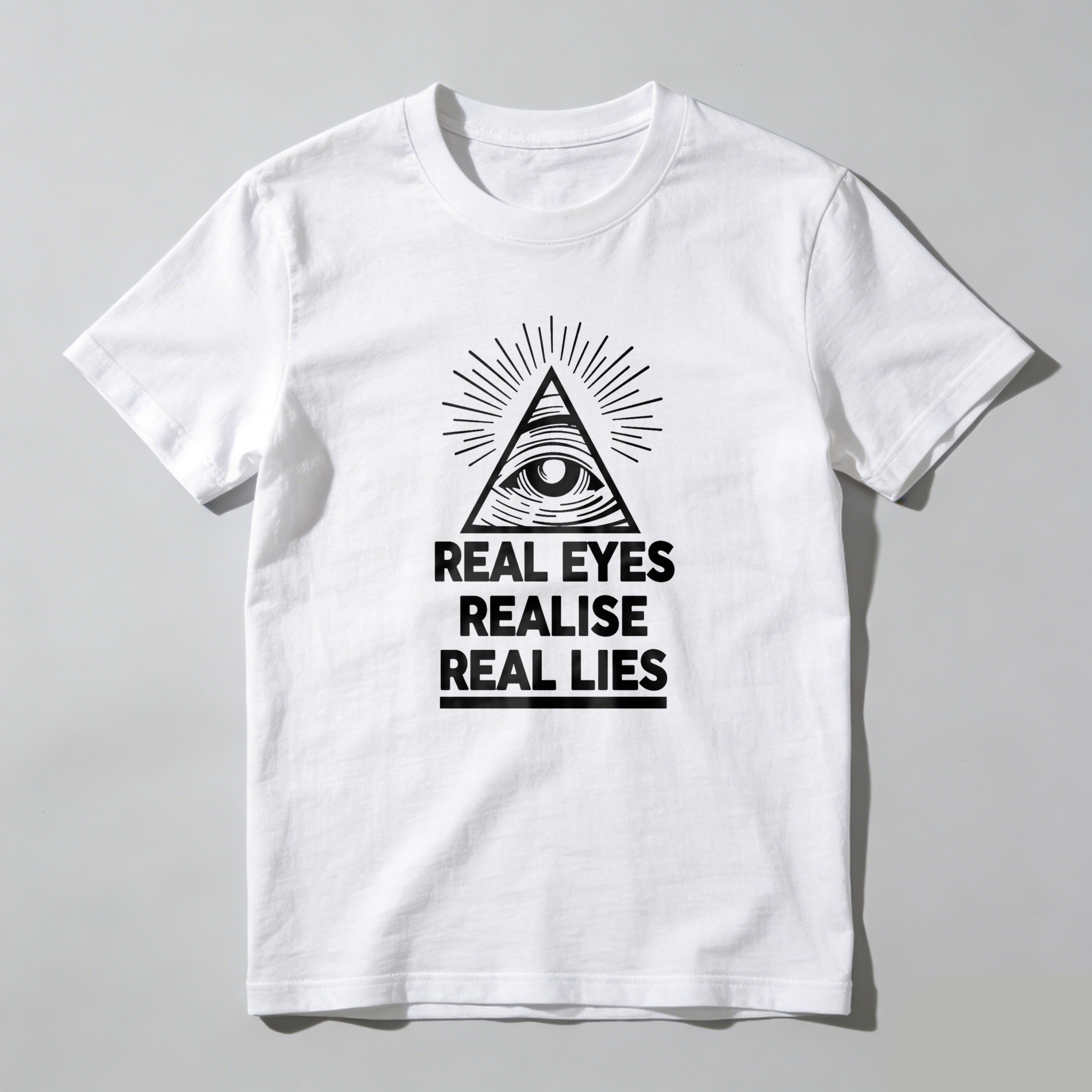 Dorawear™ Real Eyes Realise Real Lies T Shirt