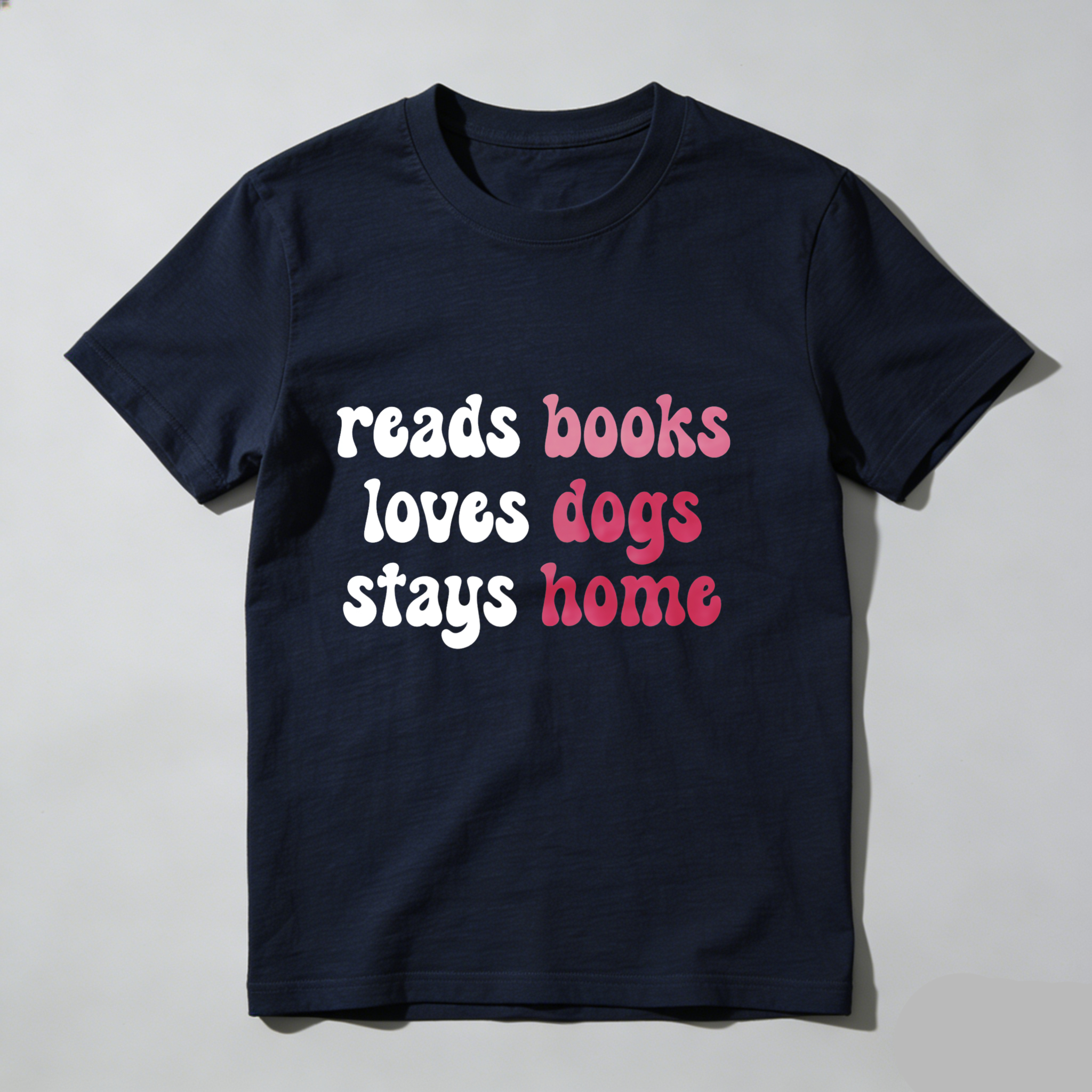 Dorawear™ Reads Books Loves Dogs Stays Home T Shirt