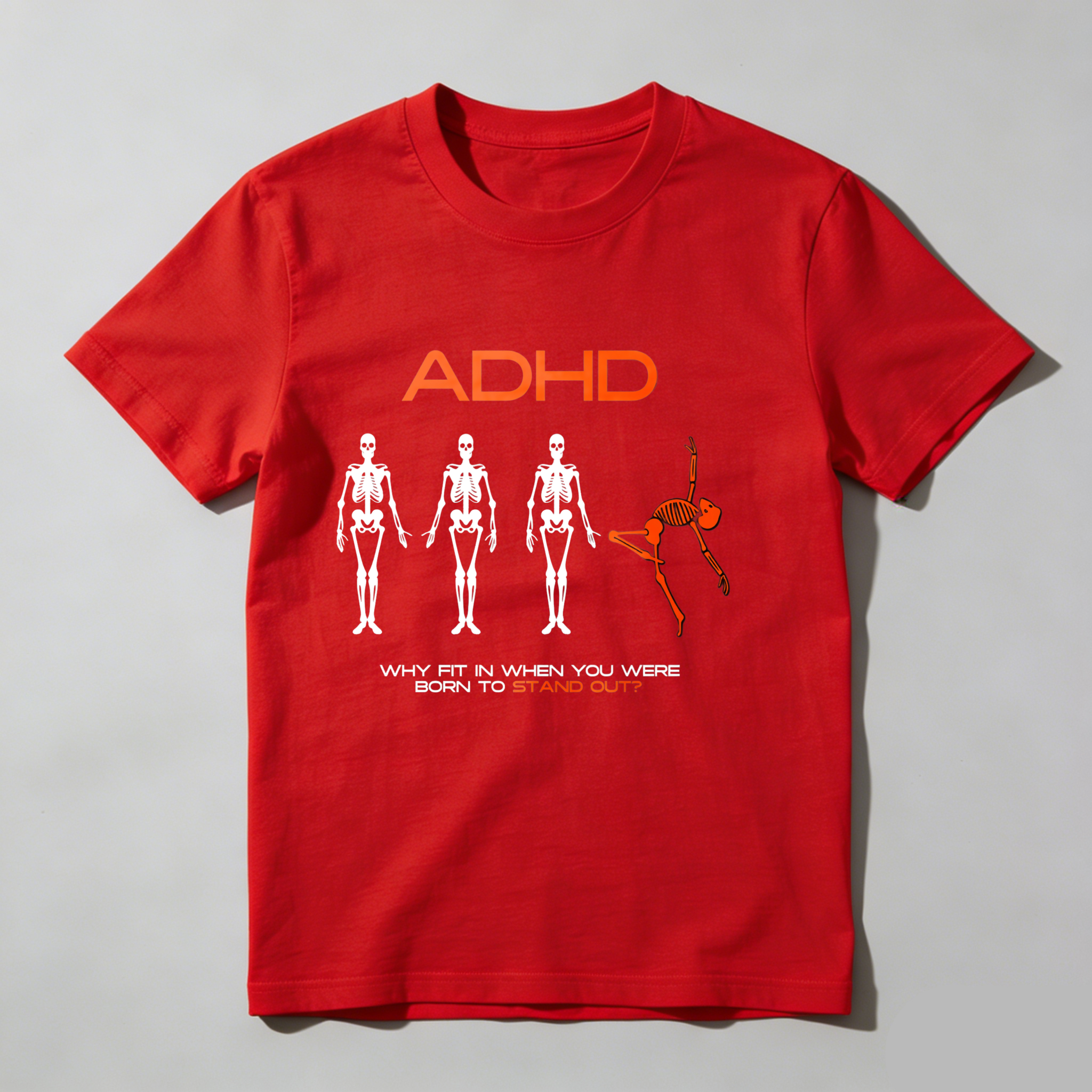 Dorawear™ Adhd Skeletons Standing Out Unique Design T Shirt