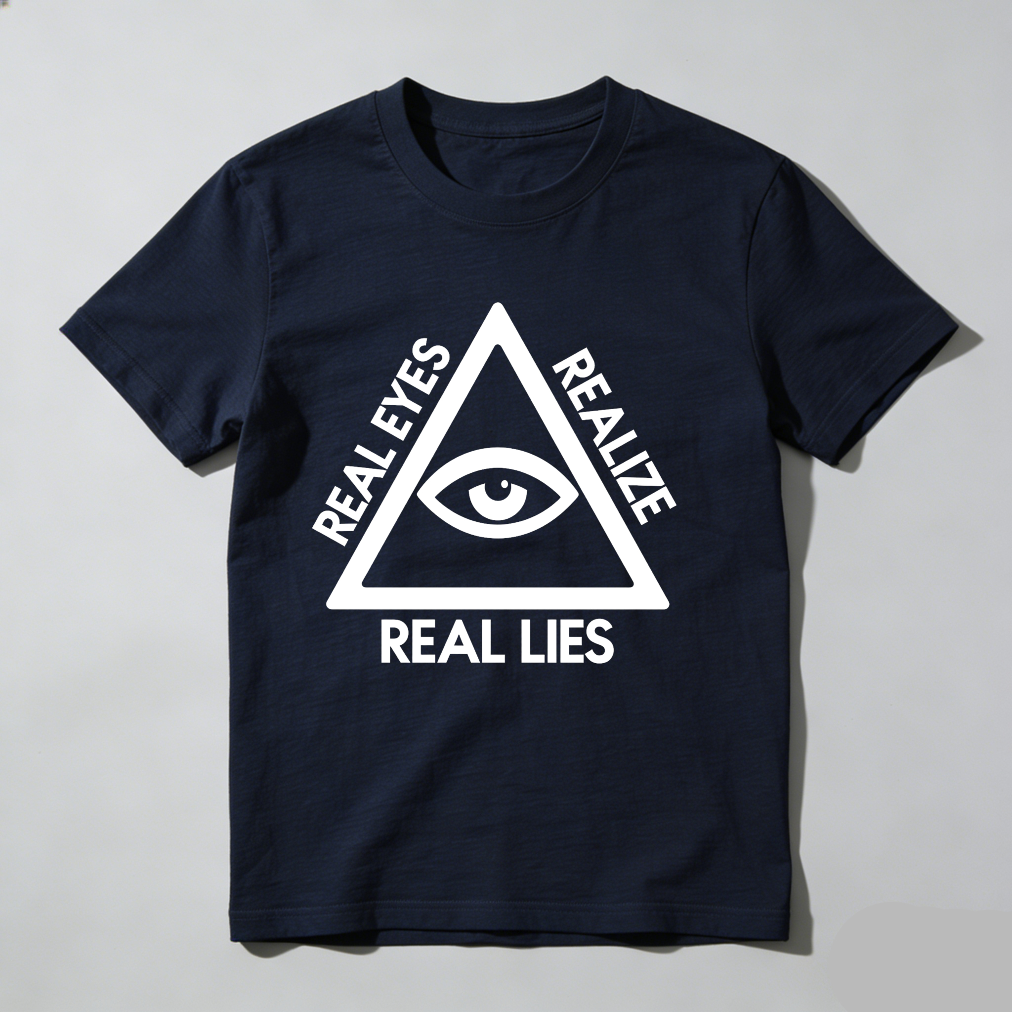 Dorawear™Real Eyes Realize Real Lies  T Shirt