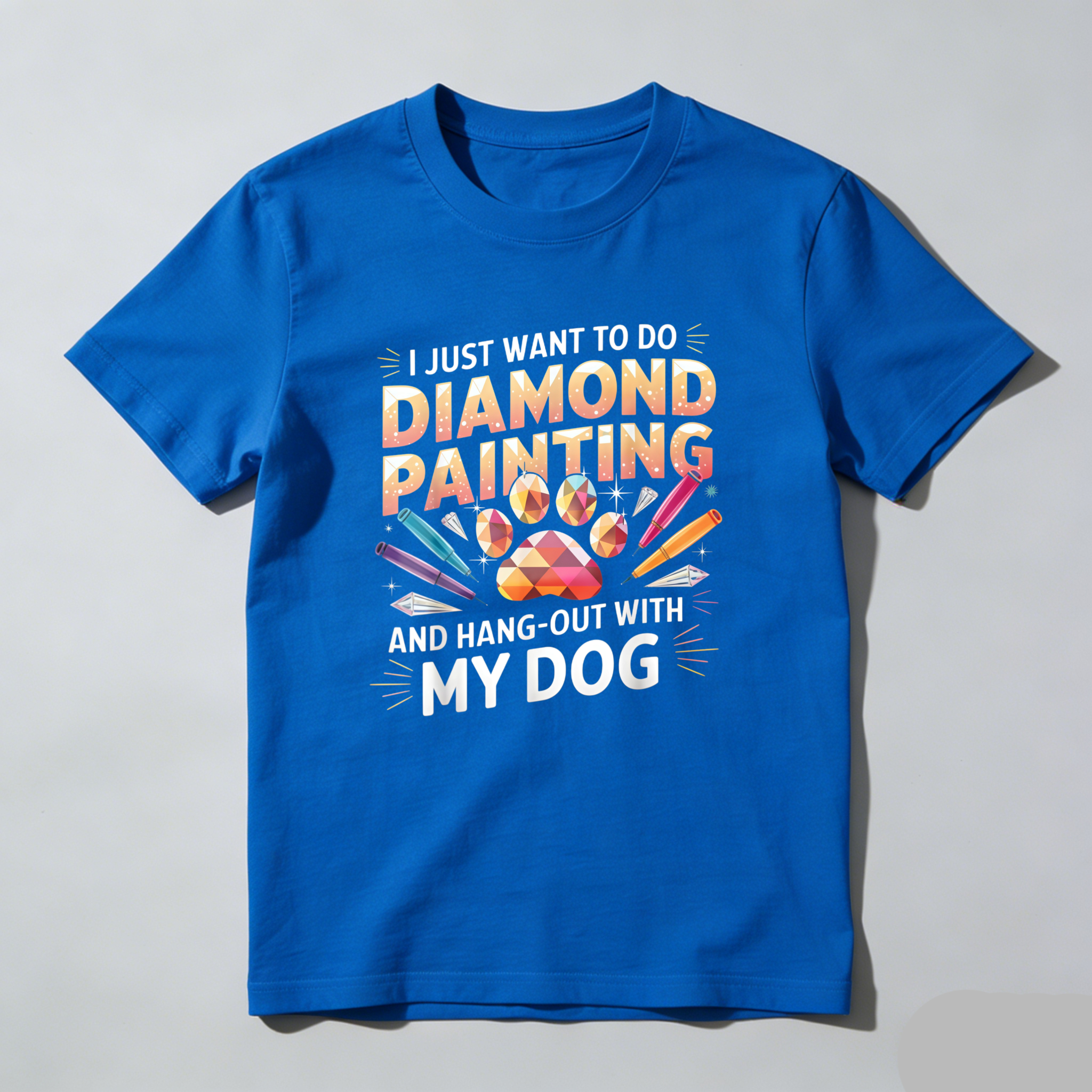 Dorawear™  I Just Want To Do Diamond Painting And Hang Out With My Dog T Shirt