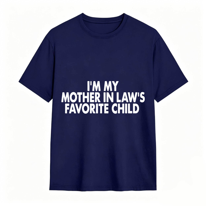I M My Mother In Laws Favorite Child Unisex Classic T-shirt