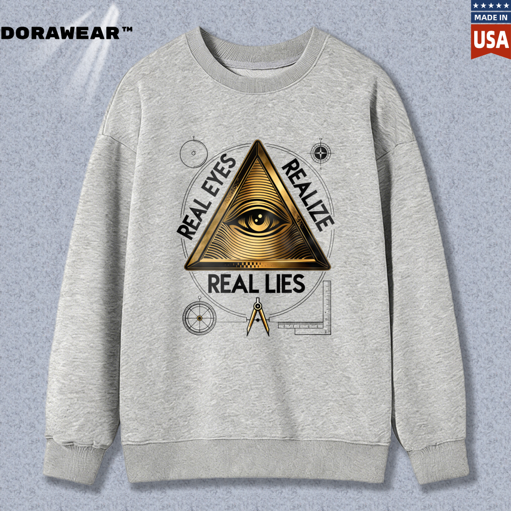 Dorawear™ All Seeing Eye Pyramid Real Eyes Realize Real Lies Symbol Unisex Classic Sweatshirt