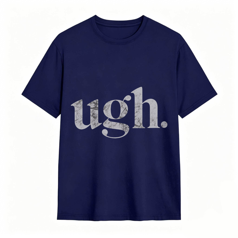 Dorawear™Ugh Text Design Unisex Classic T-shirt