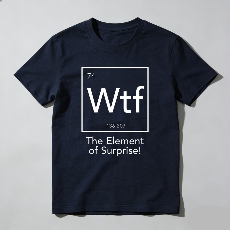 Dorawear™ Wtf Element Of Surprise T Shirt
