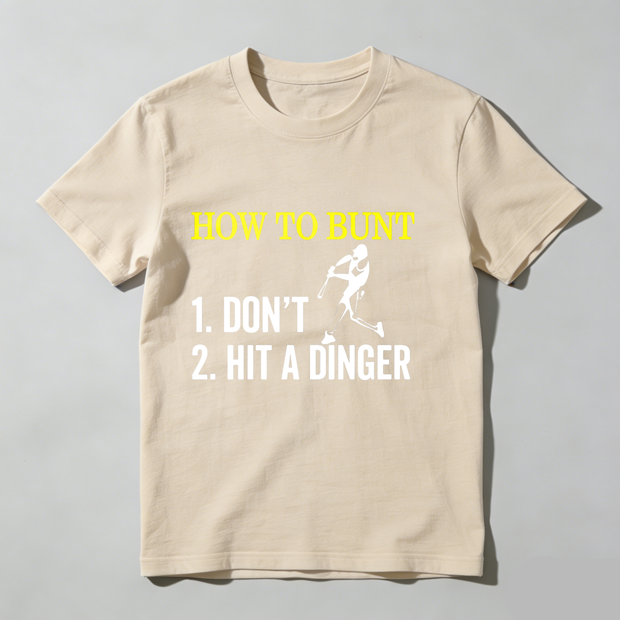 Dorawear™ How To Bunt Don't Hit A Dinger  T Shirt