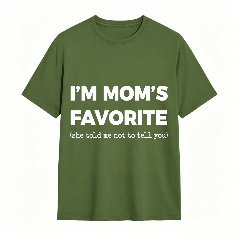Dorawear™ Im MomS Favorite She Told Me Not To Tell You Unisex Classic T-shirt