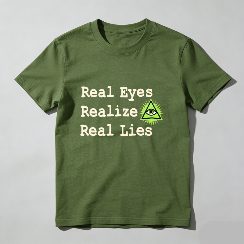 Dorawear™ Real Eyes Realize Real Lies Eye Symbol T Shirt