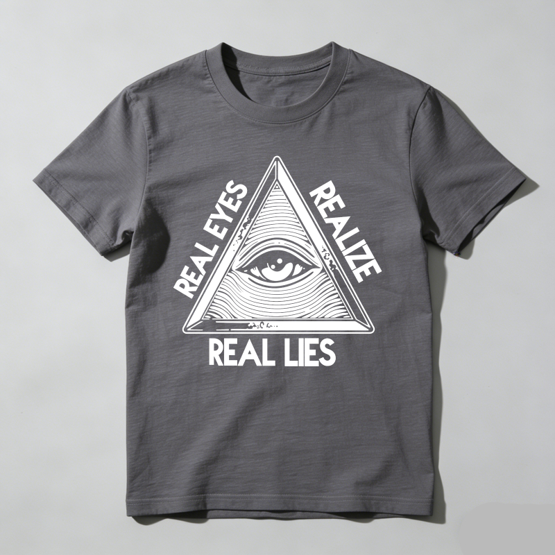 Dorawear™Real Eyes Realize Real Lies  T Shirt