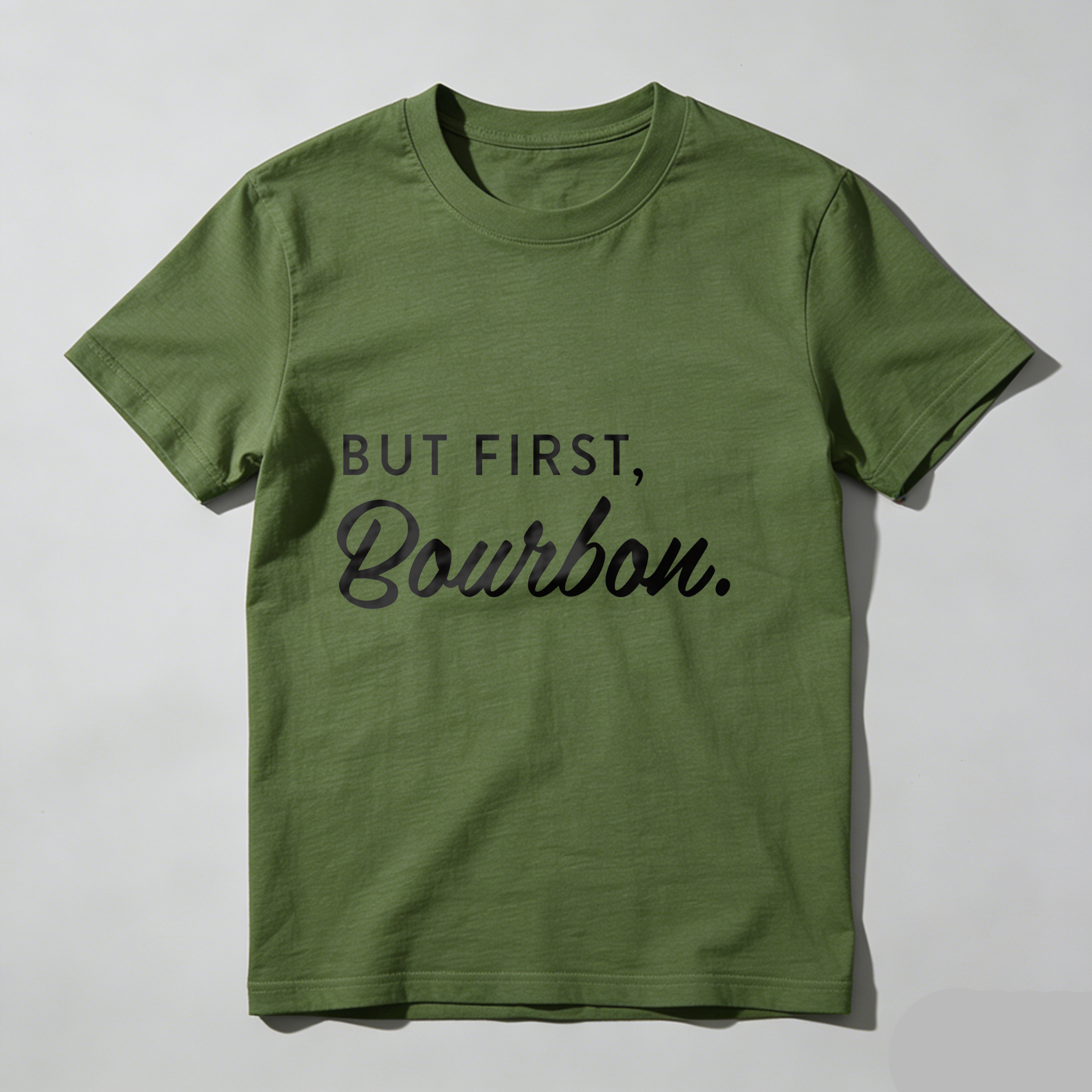 Dorawear™But First Bourbon T Shirt