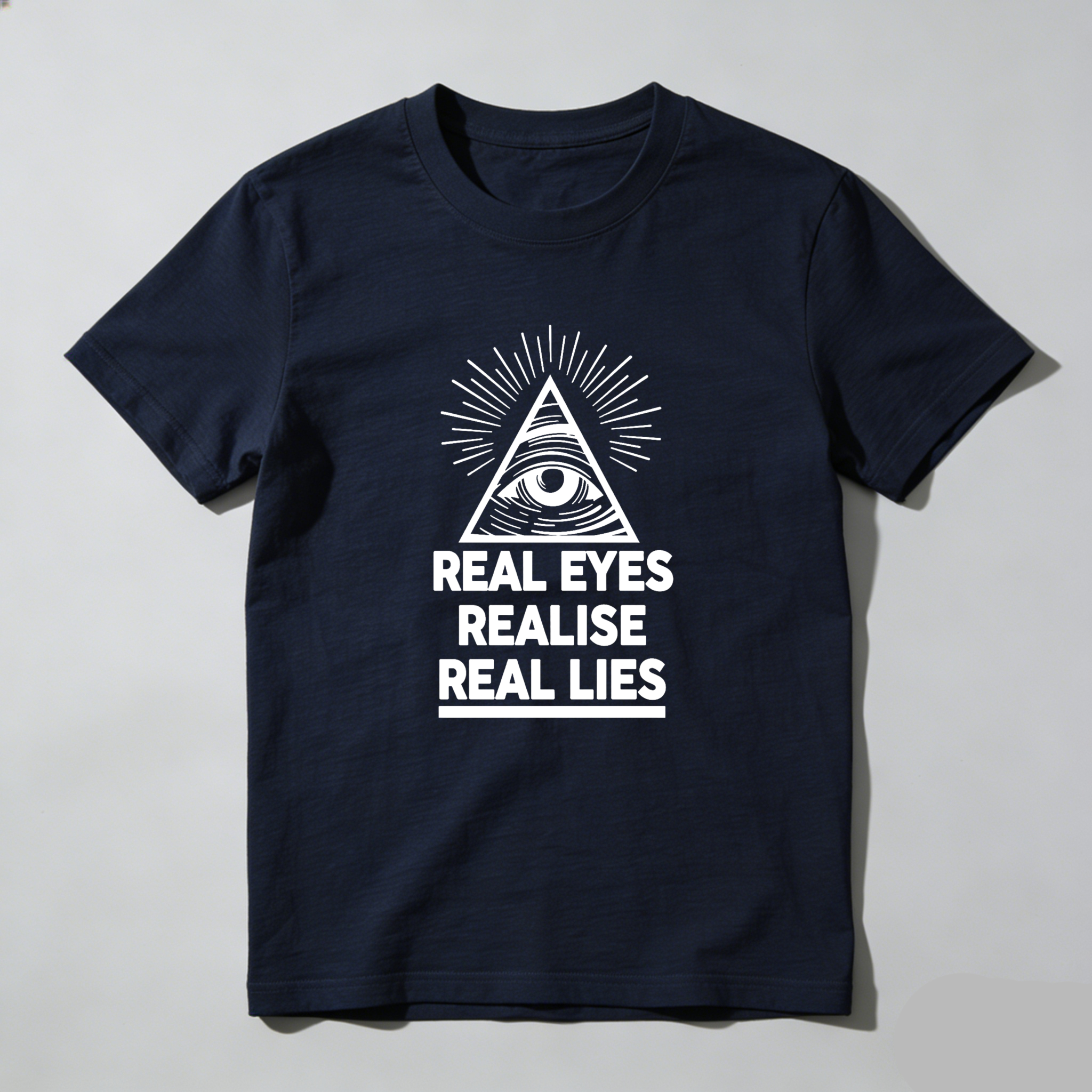 Dorawear™ Real Eyes Realise Real Lies T Shirt