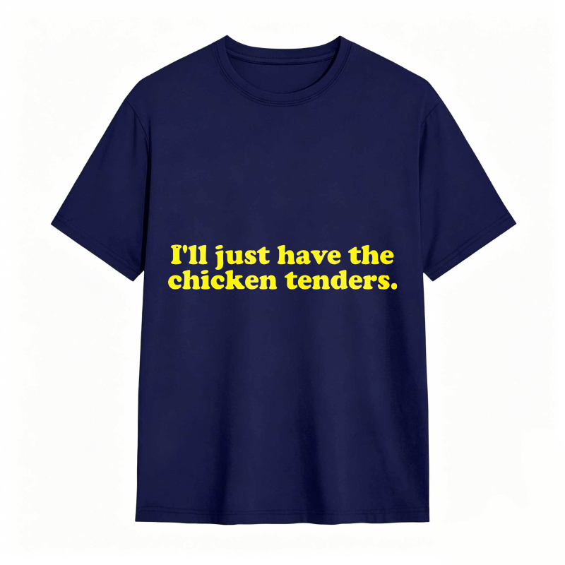Dorawear™ Ill Just Have The Chicken Tenders Unisex Classic T-shirt
