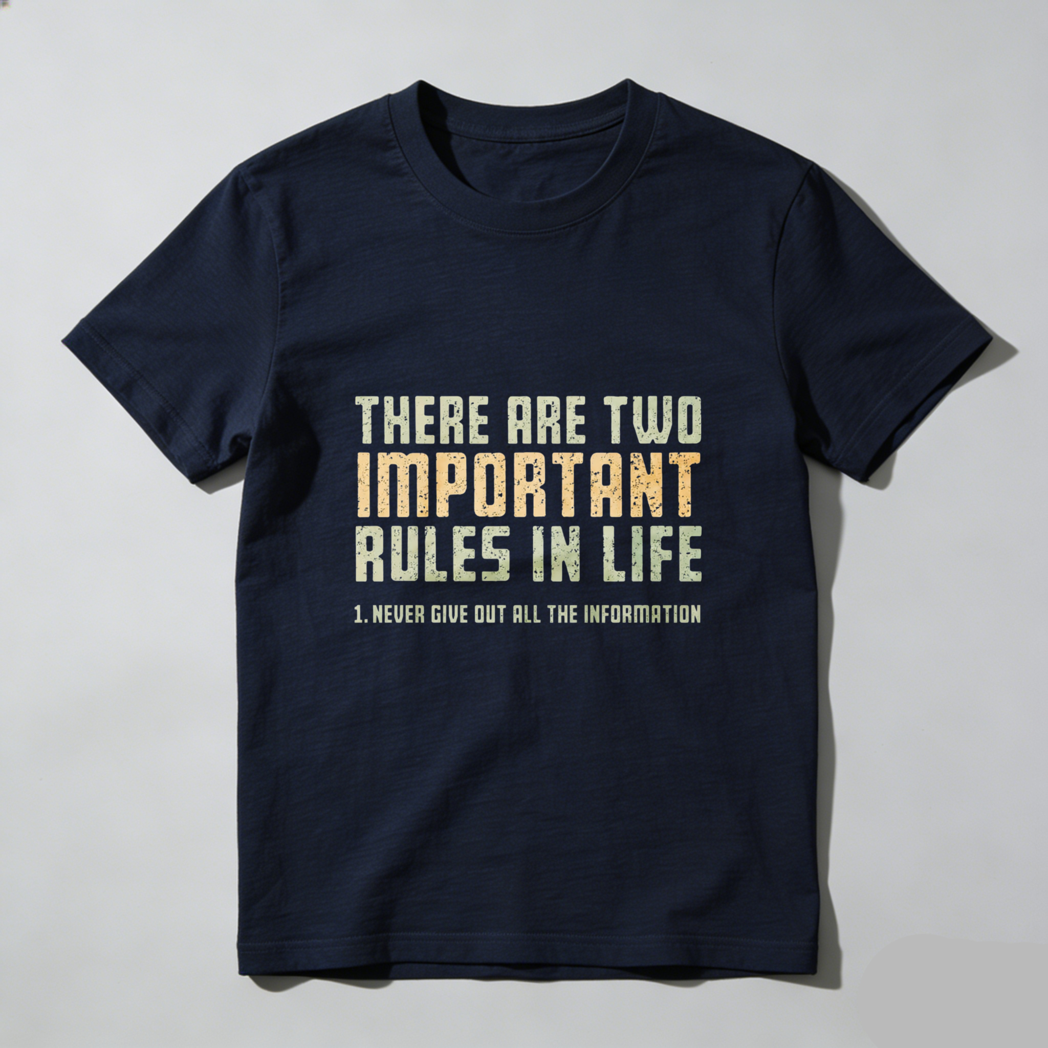 Dorawear Two Rules In Life Never Give Out All The Information Pure Cotton Short Sleeve T Shirt