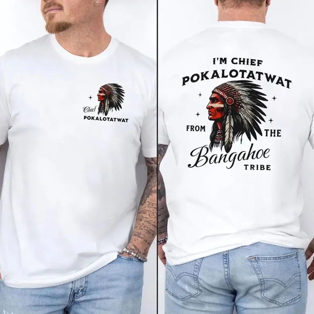 I'm Chief Pokalotatwat From The Tribe Indigenous Native America T-shirt, Funny T-shirt, Indian Chief Shirt