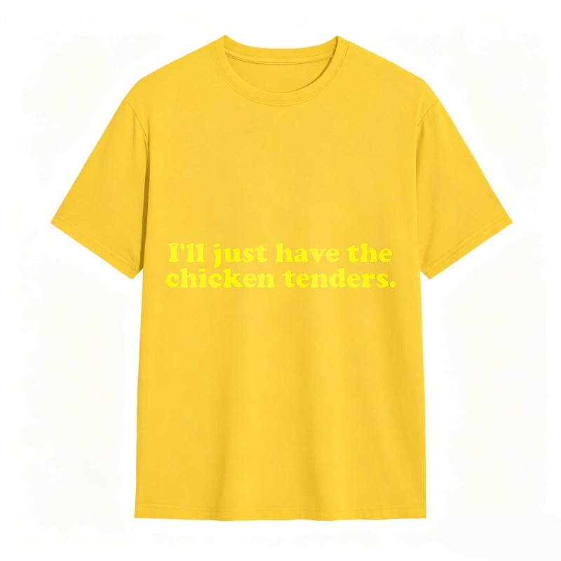 Dorawear™ Ill Just Have The Chicken Tenders Unisex Classic T-shirt