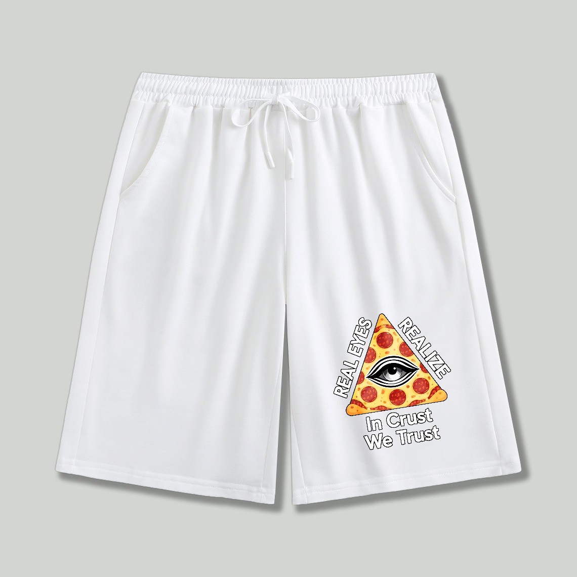 Dorawear™ Pizza Slice With Eye And Text Real Eyes Realize In Crust We Trust Shorts