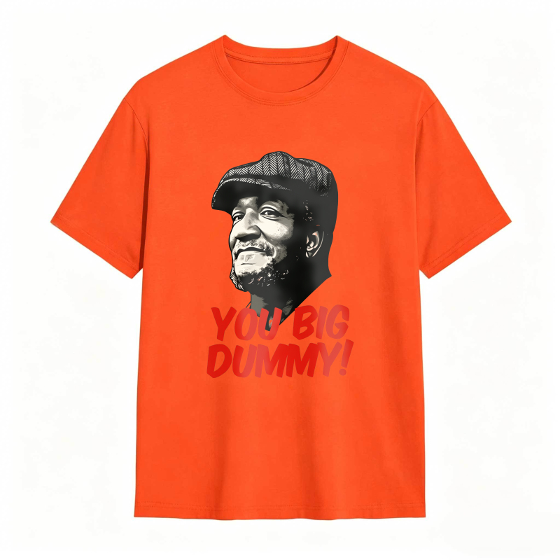 Dorawear™ You Big Dummy Quote With Man Portrait Unisex Classic T-shirt