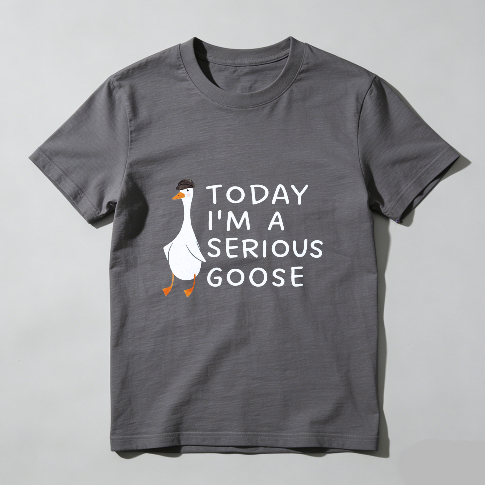 Dorawear Today I'm A Serious Goose Pure Cotton Short Sleeve T Shirt