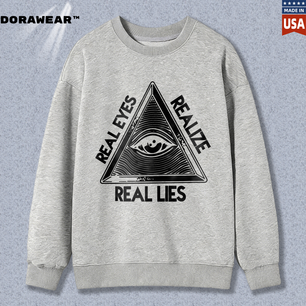 Dorawear™ All Seeing Eye Pyramid Real Eyes Realize Real Lies Unisex Classic Sweatshirt