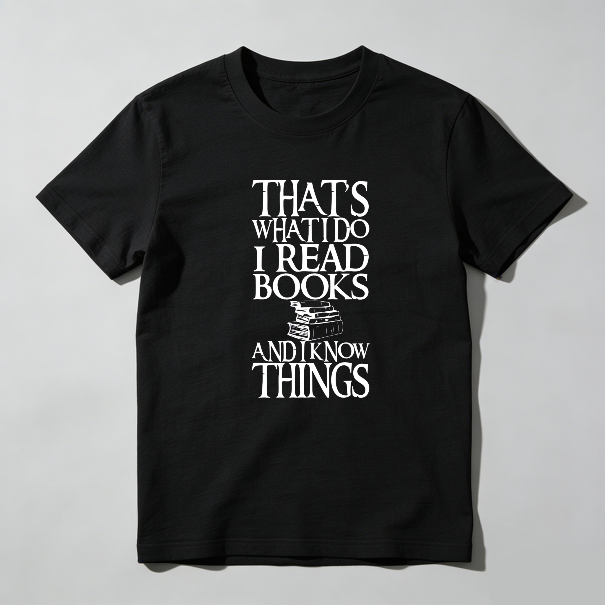 Dorawear That's What I Do I Read Books And I Know Things T Shirt