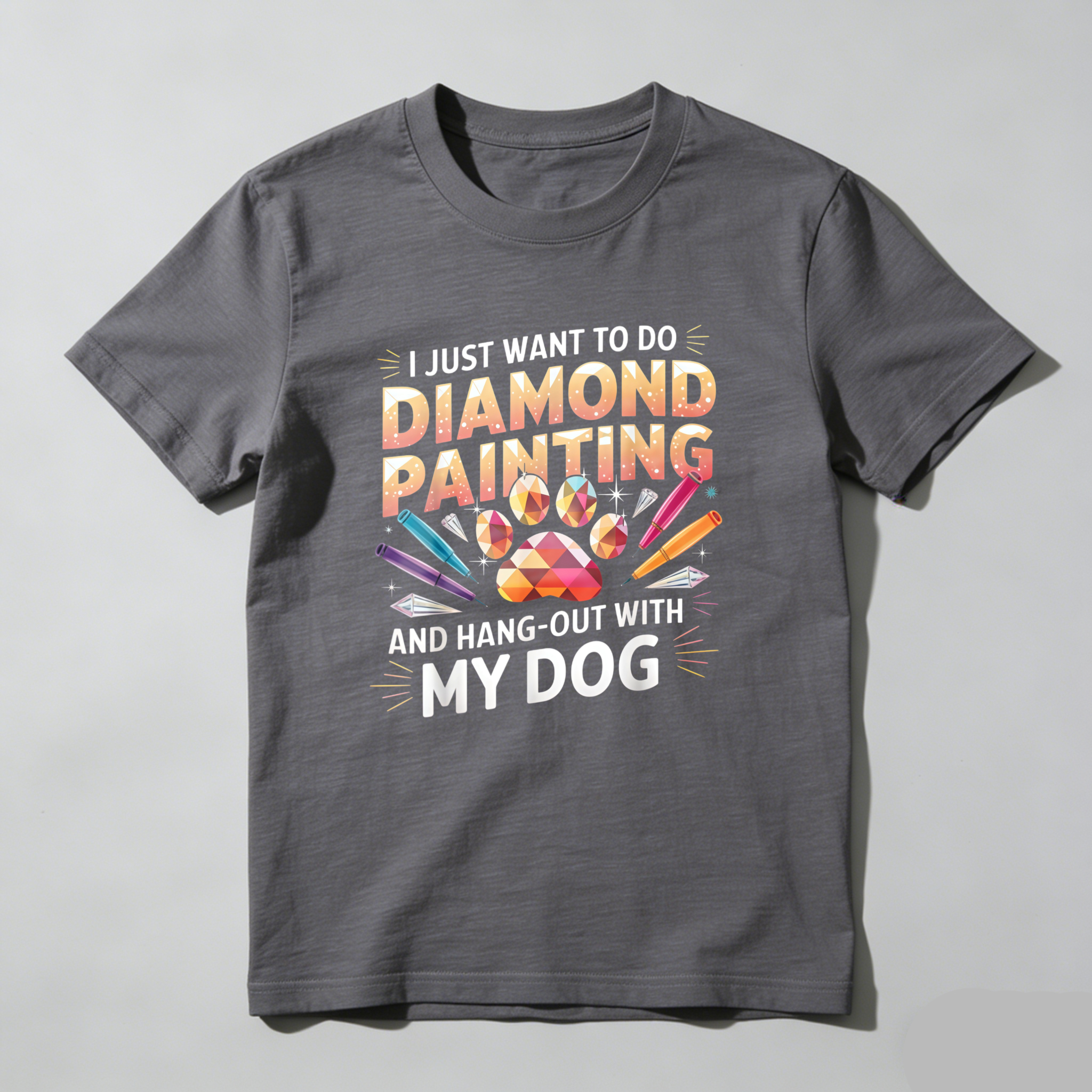 Dorawear™  I Just Want To Do Diamond Painting And Hang Out With My Dog T Shirt