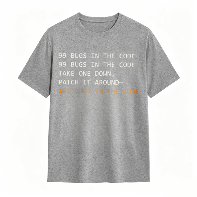 Dorawear™   99 Bugs In The Code Take One Down Patch It Around 108 Bugs In The Code T-shirt