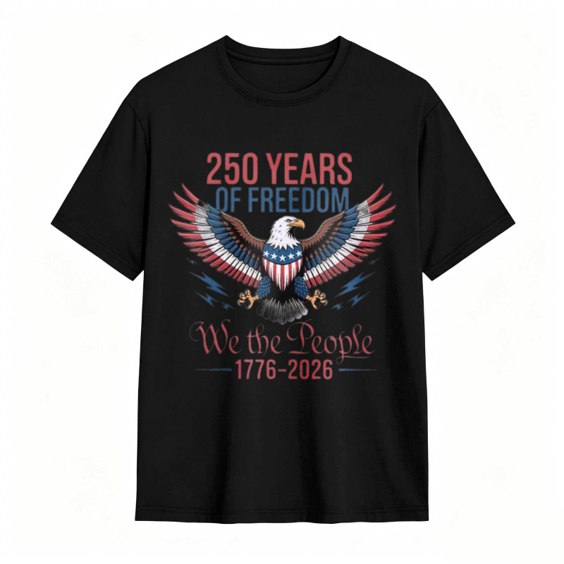 250 Years Of Freedom We The People 1776 2026 Eagle American Flag T-shirt