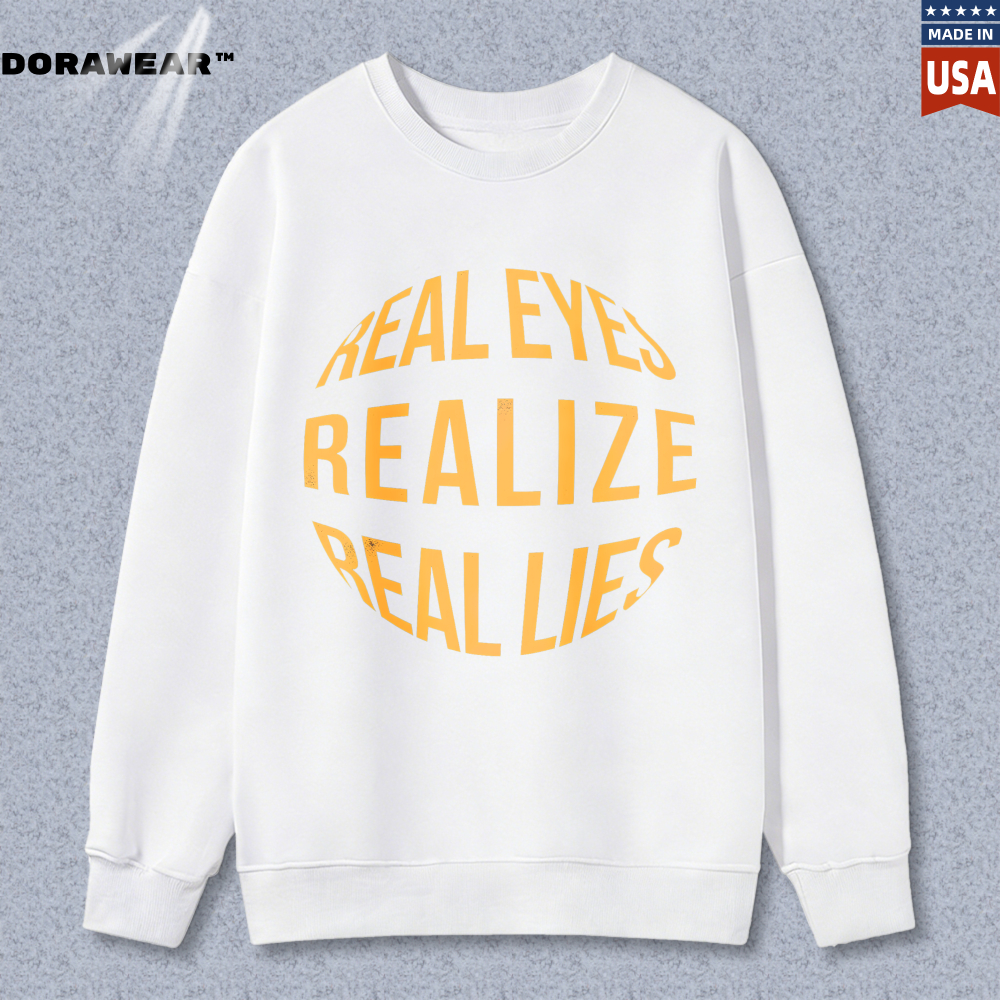 Dorawear™ Real Eyes Realize Real Lies Unisex Classic Sweatshirt(1)