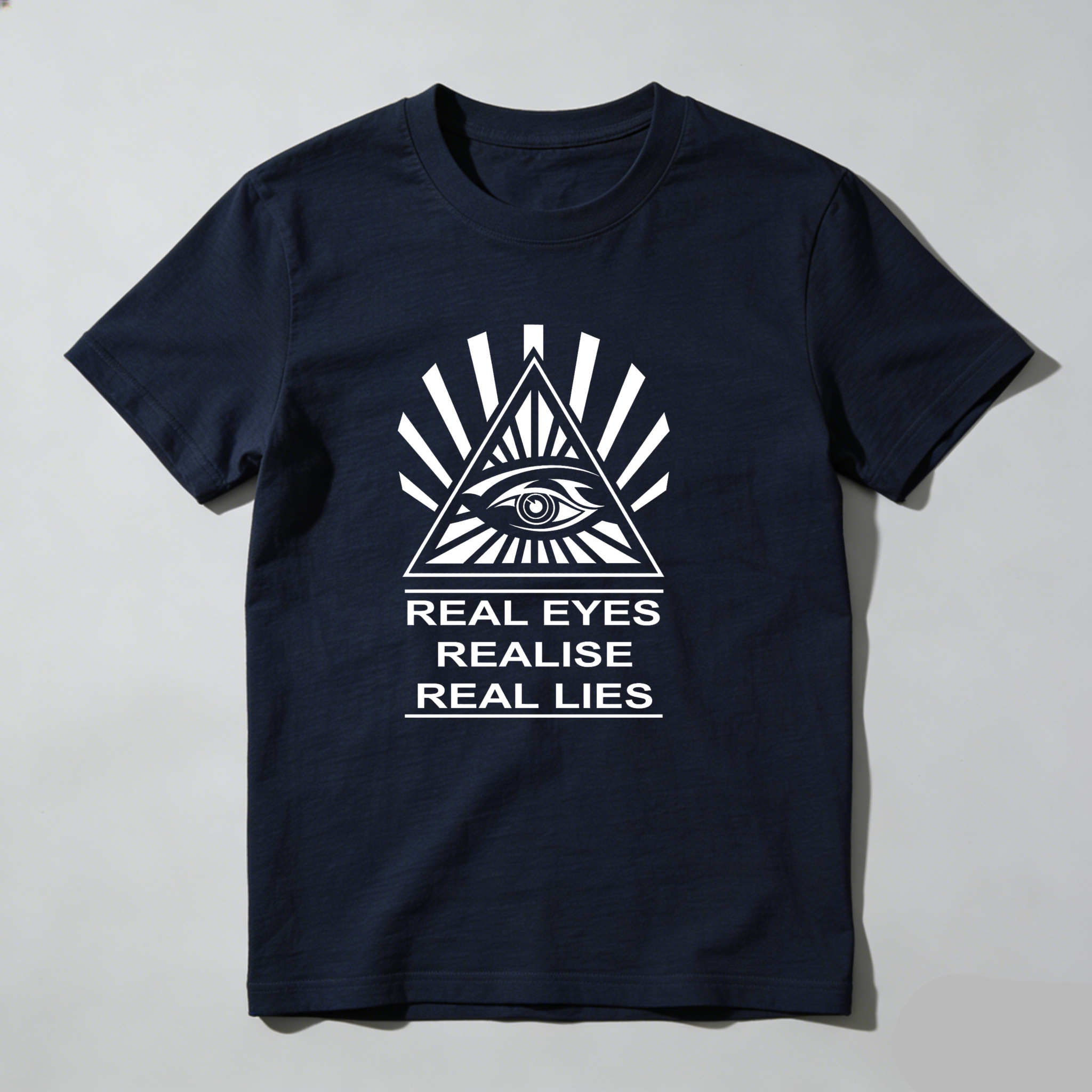 Dorawear™Real Eyes Realise Real Lies  T Shirt