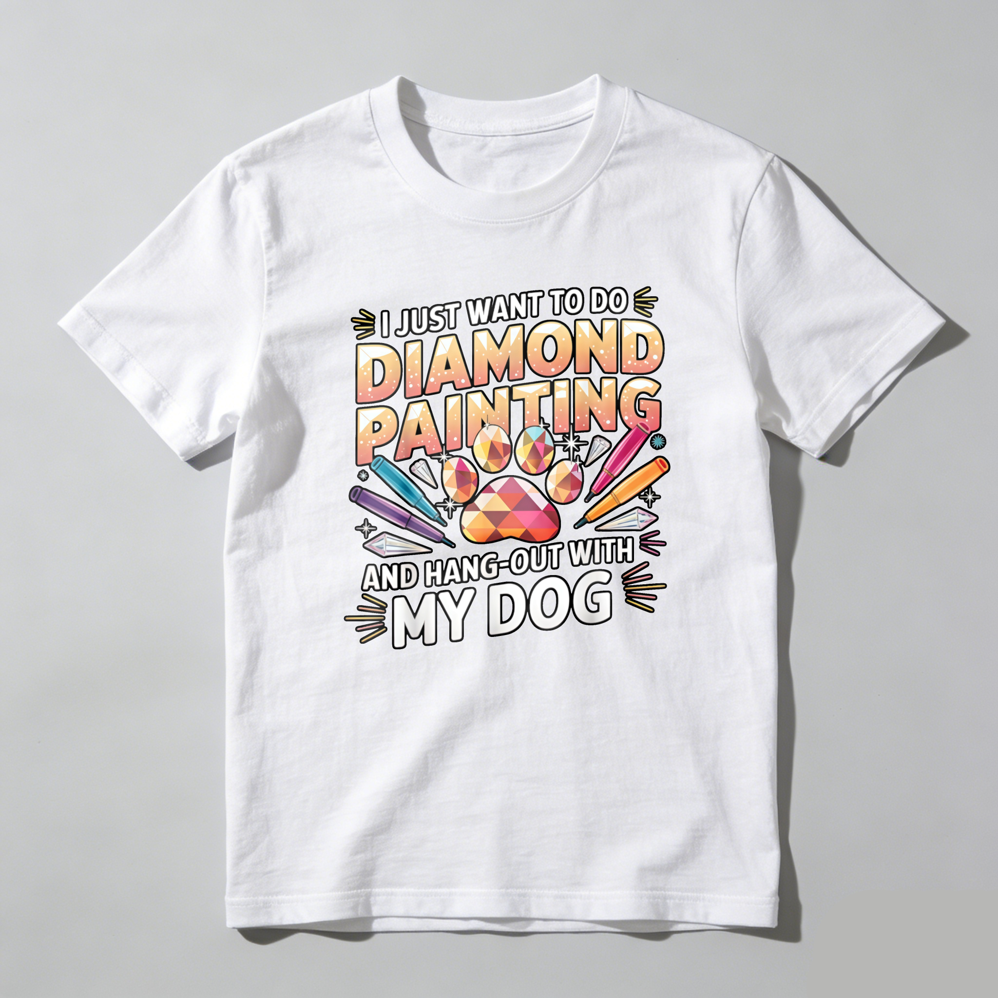 Dorawear™  I Just Want To Do Diamond Painting And Hang Out With My Dog T Shirt