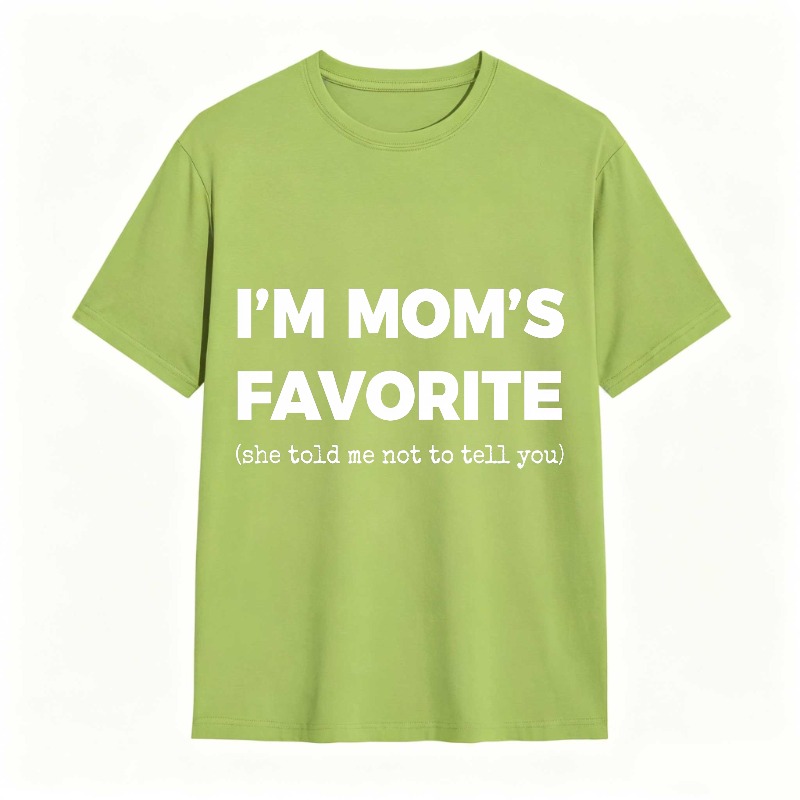 Dorawear™ Im MomS Favorite She Told Me Not To Tell You Unisex Classic T-shirt