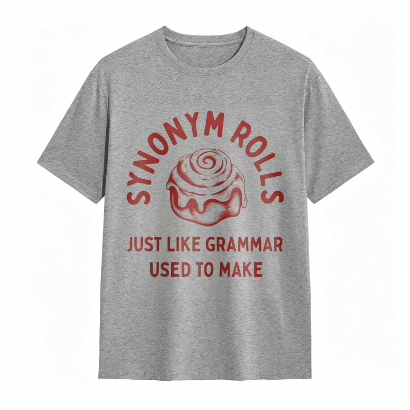 Dorawear™Synonym Rolls Just Like Grammar Used To Make Unisex Classic T-shirt
