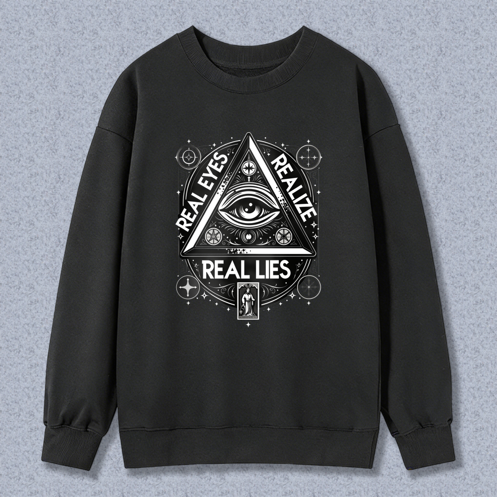 Dorawear™ All Seeing Eye Symbol Real Eyes Real Lies Unisex Classic Sweatshirt