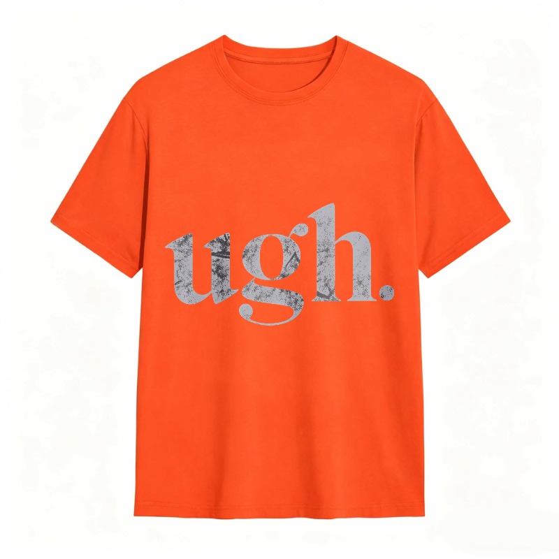 Dorawear™Ugh Text Design Unisex Classic T-shirt