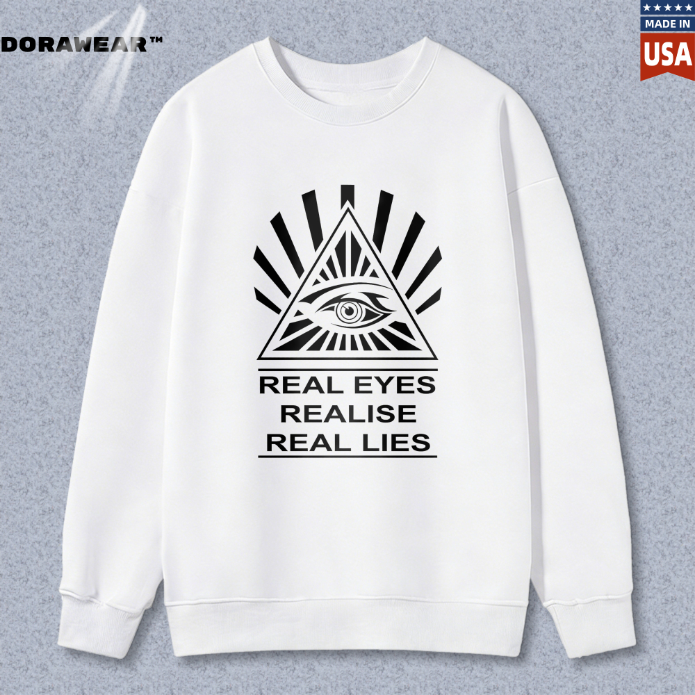 Dorawear™ All Seeing Eye Symbol Real Eyes Realise Real Lies Unisex Classic Sweatshirt