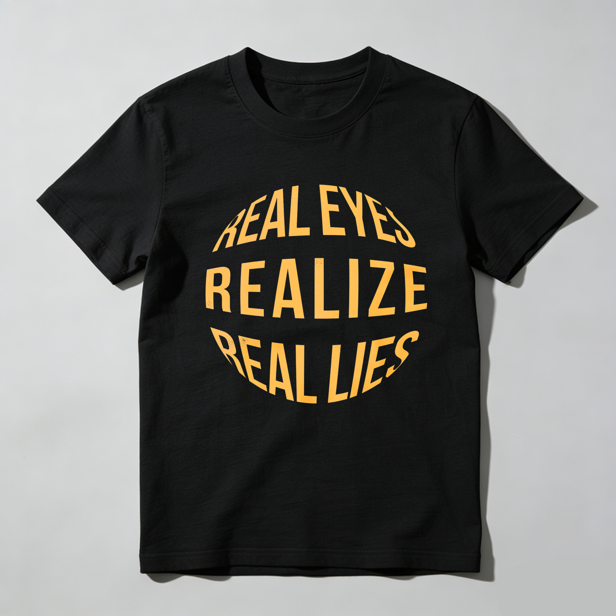 Dorawear™Real Eyes Realize Real Lies  T Shirt(3)