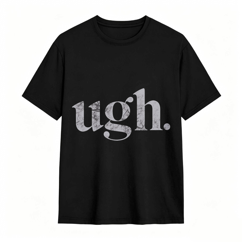 Dorawear™Ugh Text Design Unisex Classic T-shirt