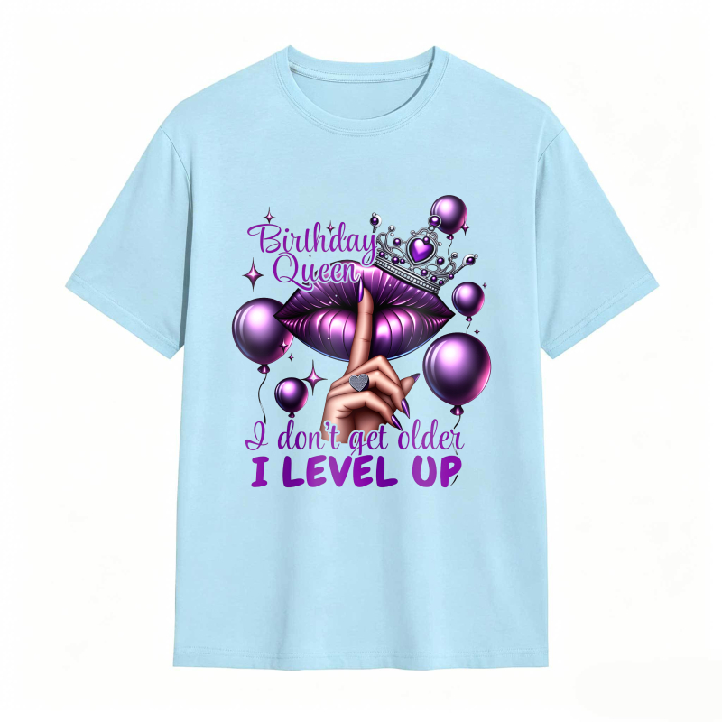 Birthday Queen Lips Crown Balloons I Don't Get Older I Level Up Unisex Classic T-shirt