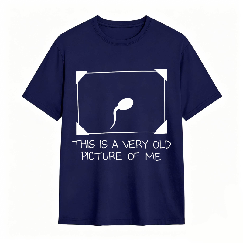 Dorawear™ Sperm Cell Design With Text This Is A Very Old Picture Of Me Unisex Classic T-shirt