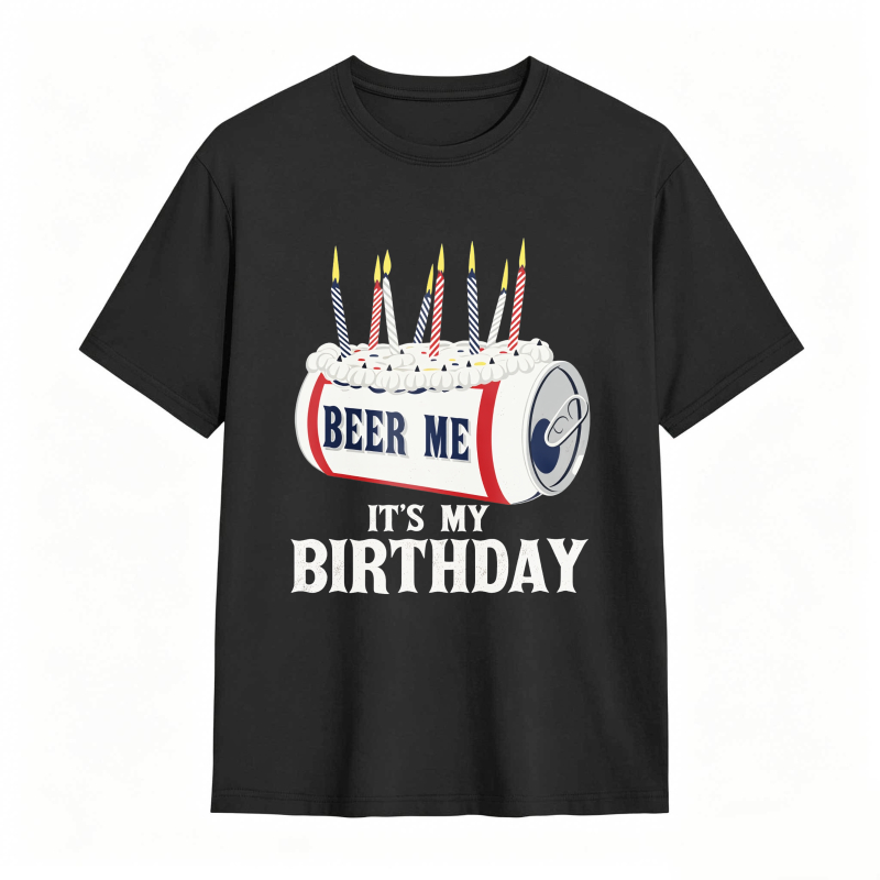 Dorawear™ Beer Can With Candles And Text Beer Me Its My Birthday Unisex Classic T-shirt