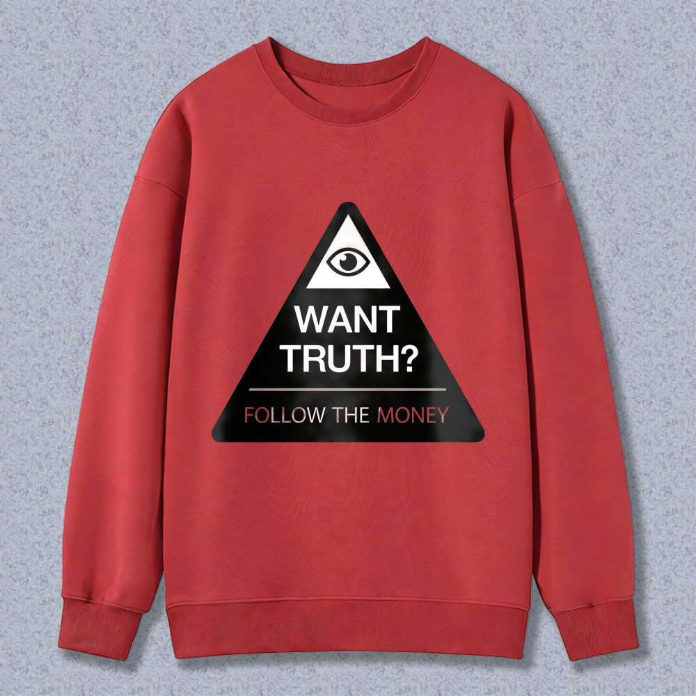 Dorawear™ All Seeing Eye Want Truth Follow The Money Unisex Classic Sweatshirt