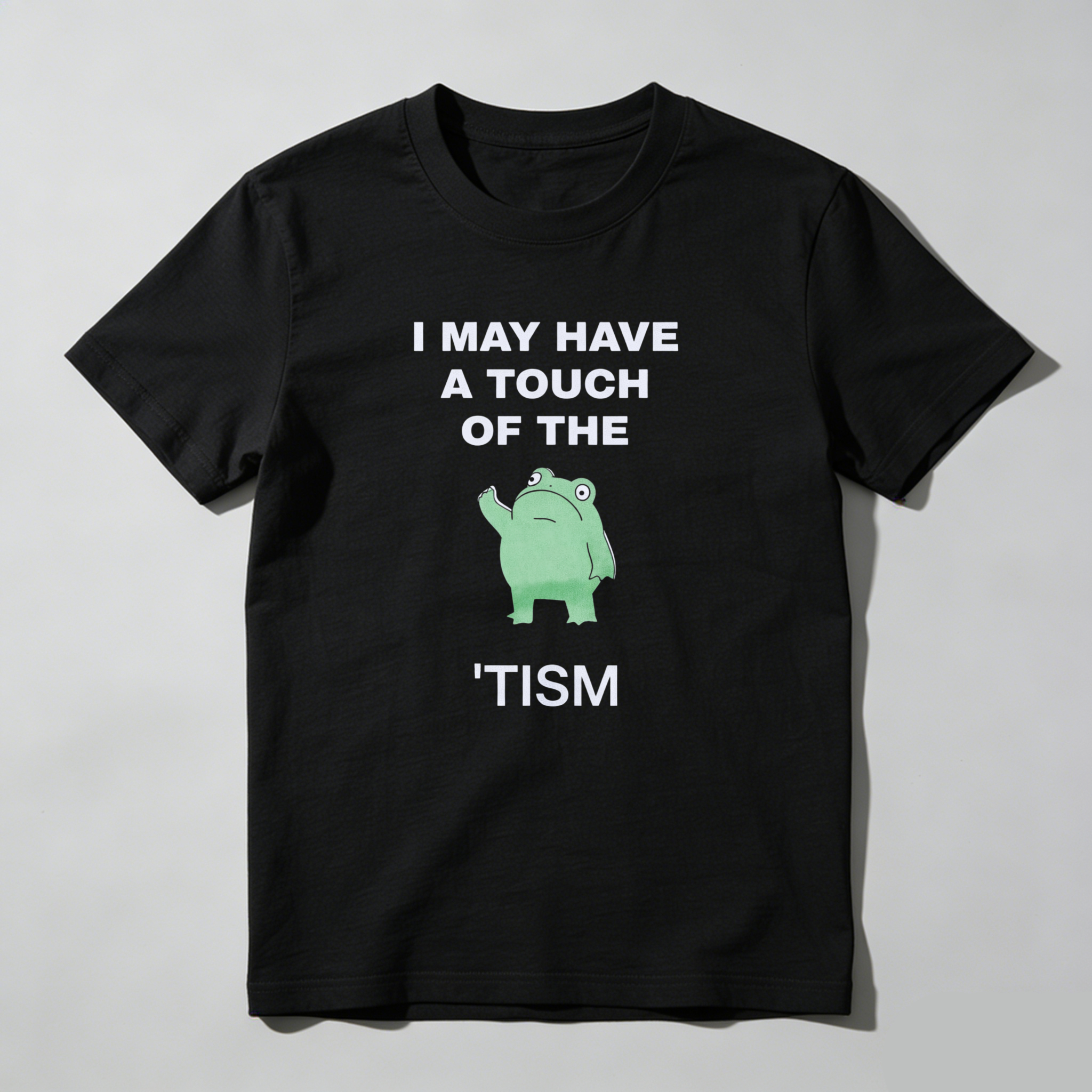 Dorawear™ I May Have A Touch Of The Tism   Pure Cotton Short Sleeve T Shirt-Dorawear
