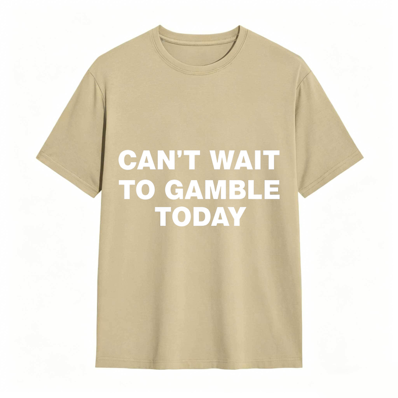 Dorawear™ Can't Wait To Gamble Today Unisex Classic T-shirt