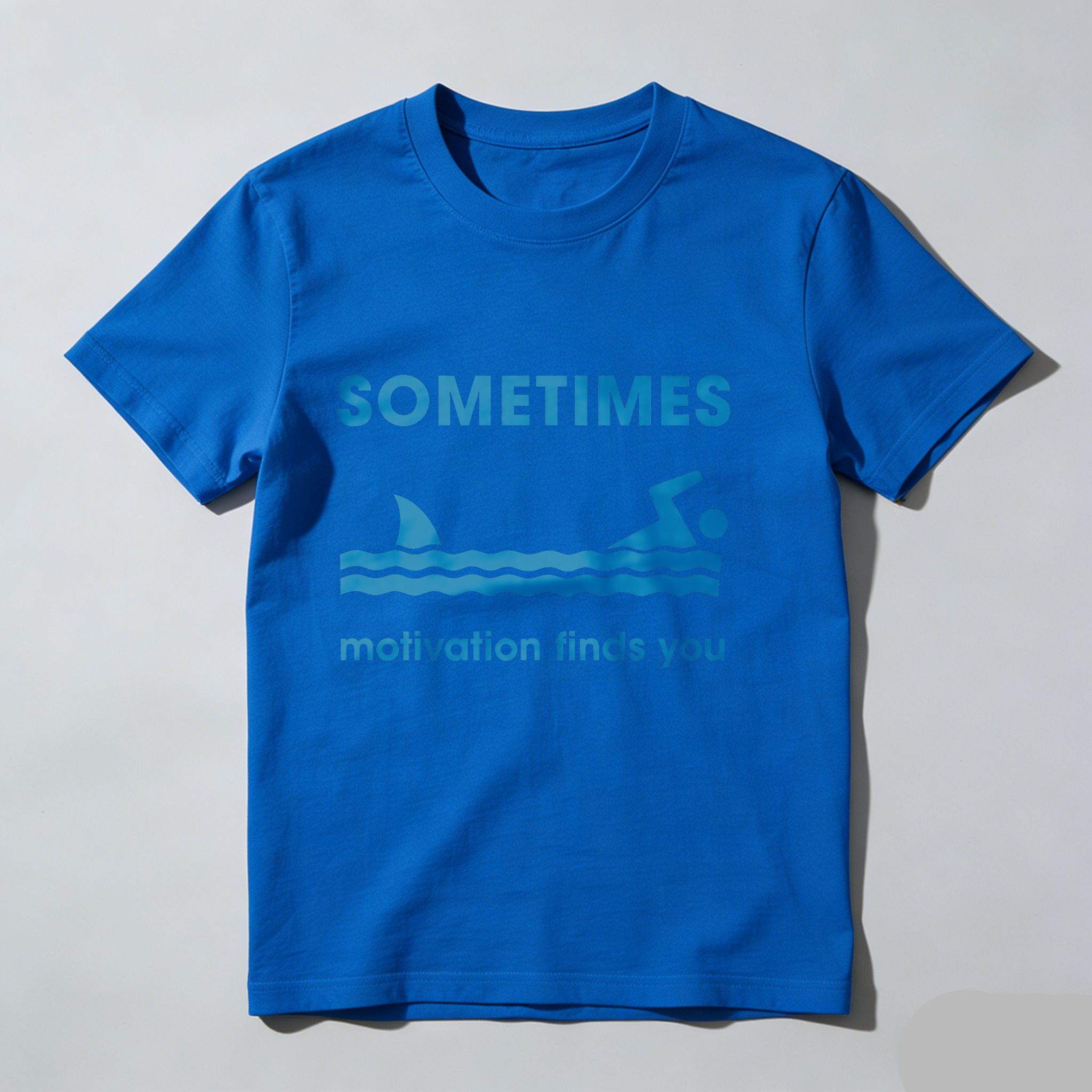 Dorawear Sometimes Motivation Finds You Shark Swim T Shirt