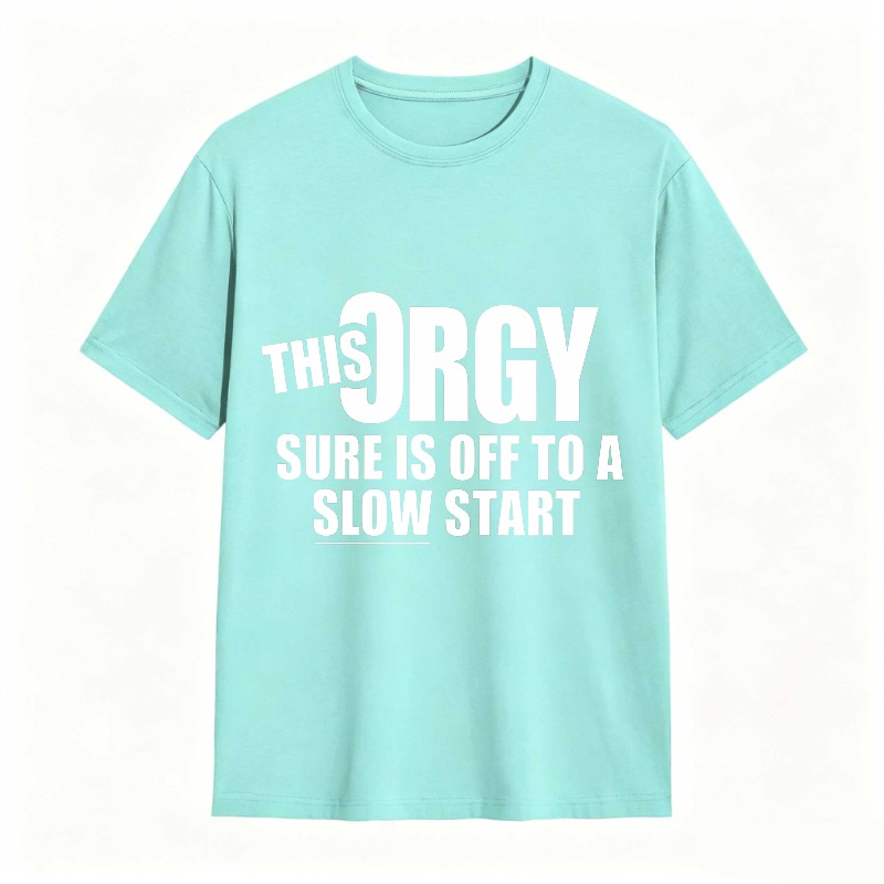 Dorawear™ This Orgy Sure Is Off To A Slow Start Unisex Classic T-shirt