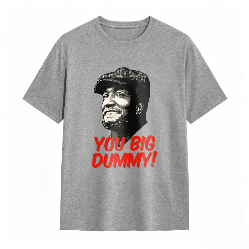 Dorawear™ You Big Dummy Quote With Man Portrait Unisex Classic T-shirt