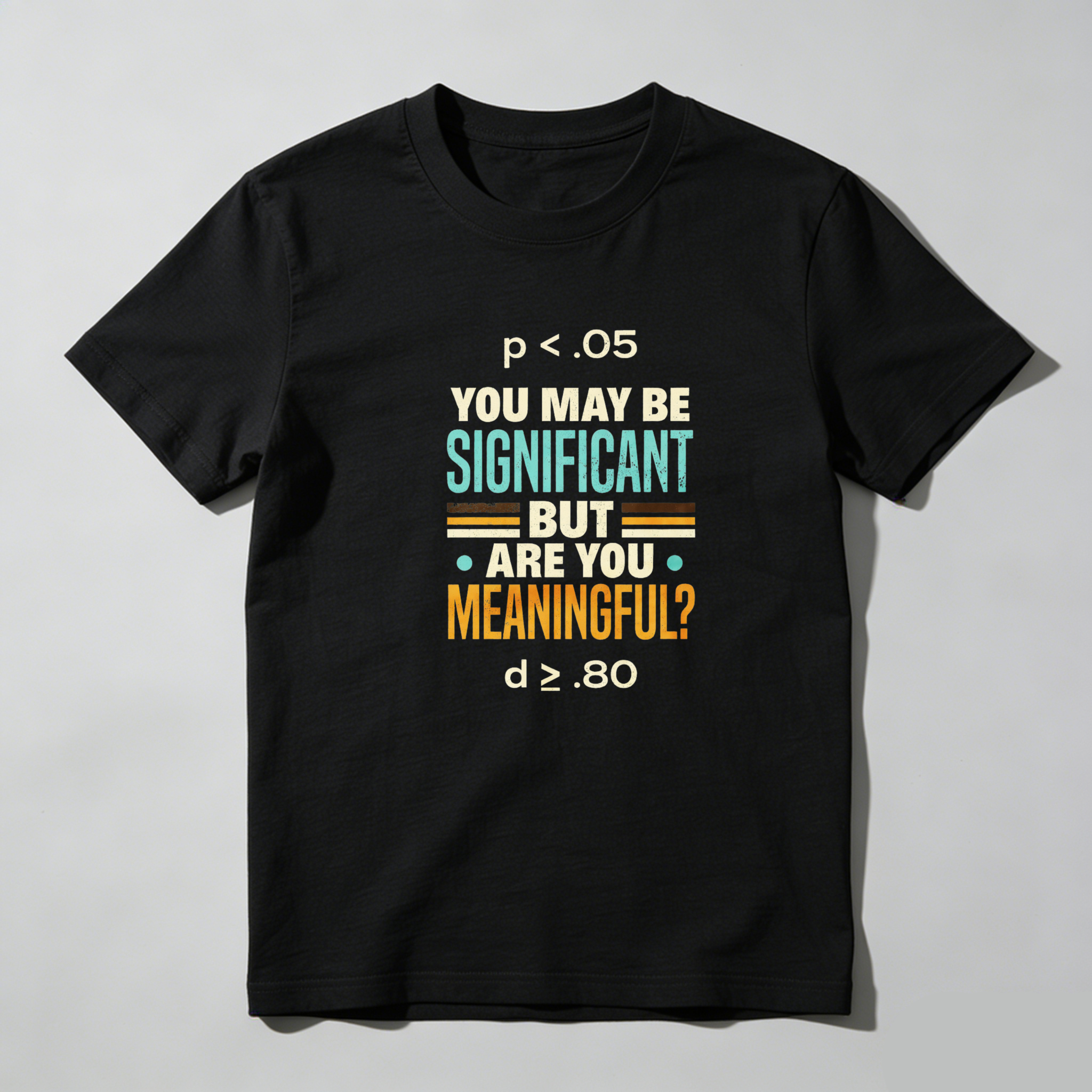 Dorawear™ You May Be Significant But Are You Meaningful Pure Cotton Short Sleeve T Shirt-Dorawear