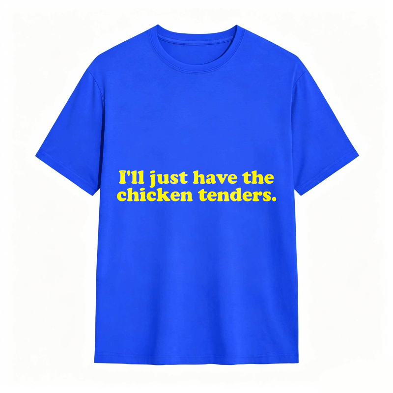 Dorawear™ Ill Just Have The Chicken Tenders Unisex Classic T-shirt
