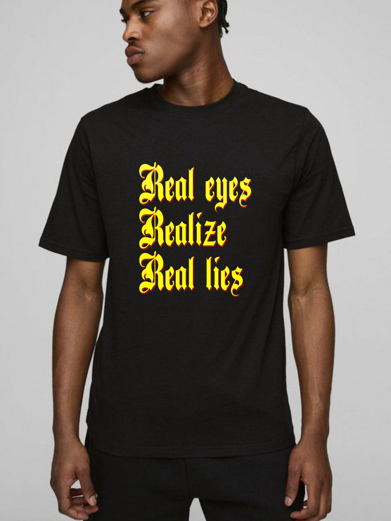 Dorawear™ Real Eyes Realize Real Lies T Shirt